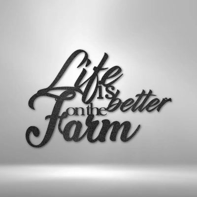 Better on the Farm Quote - Steel Sign - USA Metal Signs